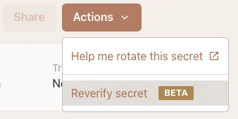 A screenshot of the "Actions" dropdown that contains the "Reverify secret" option