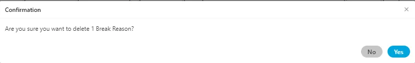 Figure: Asking to delete a Break Reason