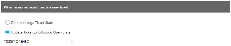 Figure: Set the State of New Ticket when the assigned agent reads it