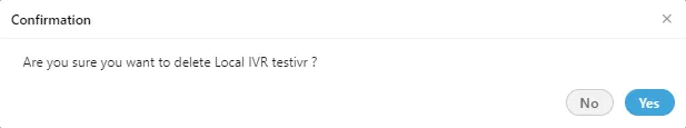 Figure: Warning before deleting an IVR
