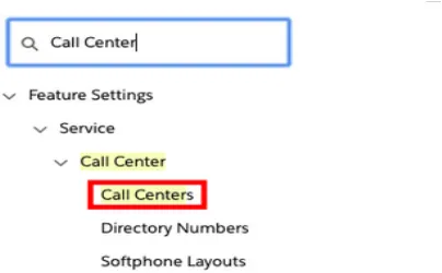 Salesforce Setup Quick Find showing Call Centers