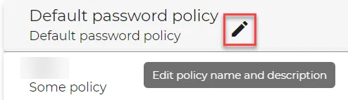 Password policy edit button