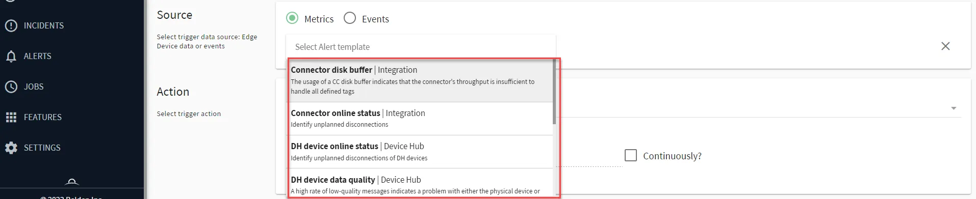 Belden Horizon Data Manager User UI : Alerts : New Trigger : Source section : Metrics Source