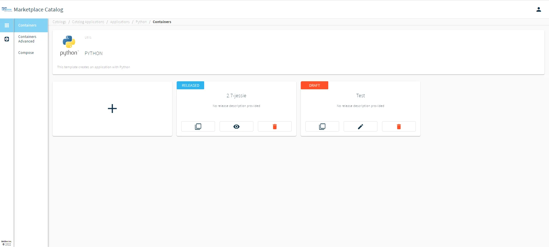 Belden Horizon Data Manager User UI : Marketplace Catalog : Catalog Applications : Containers/Containers Advanced/Compose Belden Horizon Data Manager User UI : Marketplace Catalog : Catalog Applications : Containers/Containers Advanced/Compose