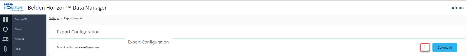 Belden Horizon Data Manager Admin Console : Export/Import : Download Export Configuration