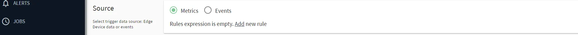 Belden Horizon Data Manager User UI : Alerts : New Trigger : Source section