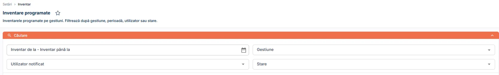 Caută o programare a unui inventar după unul sau mai multe filtre Caută o programare a unui inventar după unul sau mai multe filtre