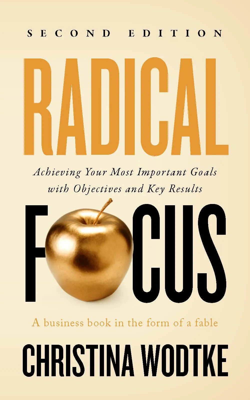 Radical Focus, by Christina Wodtke