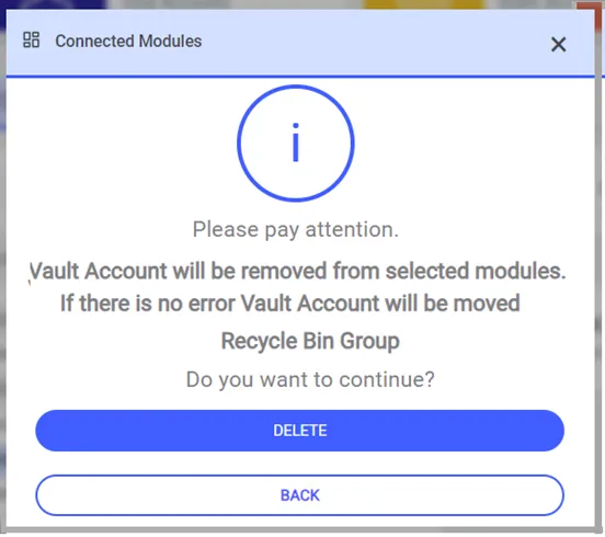 Pantalla de confirmación para eliminar Vault y otros módulos