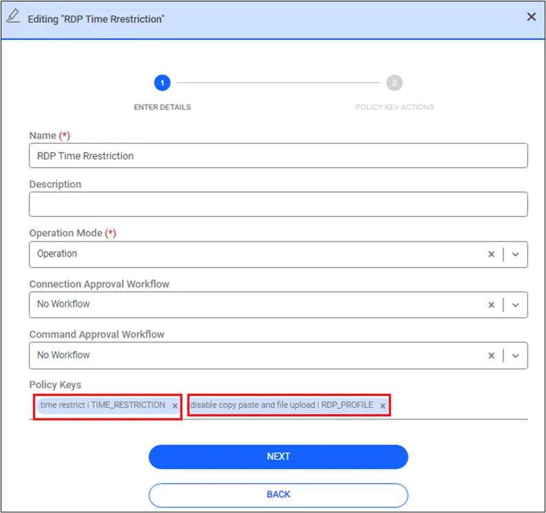 Policy Group with an RDP Profile and Time Restriction included as a Policy Key Policy Group with an RDP Profile and Time Restriction included as a Policy Key