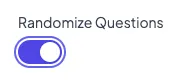 Randomize Questions enabled
