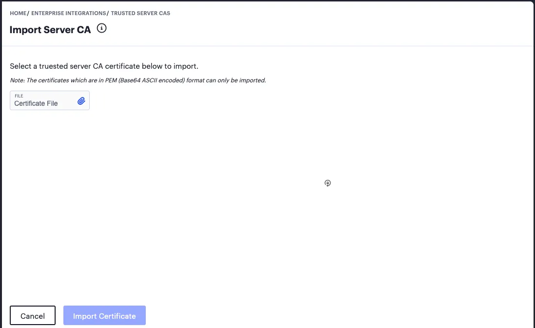 Importing a Trusted Server CA certificate Importing a Trusted Server CA certificate