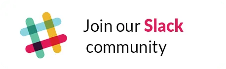 Join our Slack Community